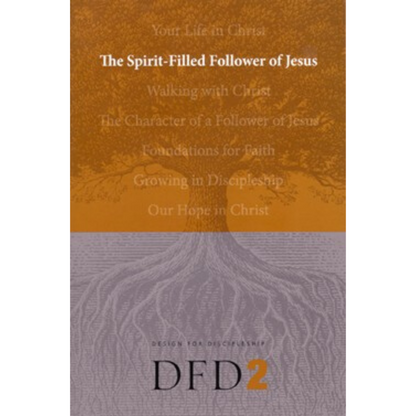 DFD 2-Spirit-Filled Follower Of Jesus, The