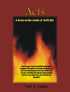 Acts-A Focus On The Center Of God's Fire