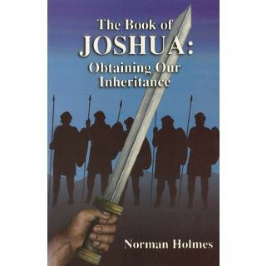 Book Of Joshua, The-Obtaining Our Inheritance