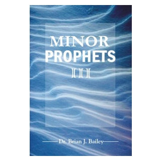 Minor Prophets III-Haggai/Zechariah/Malachi