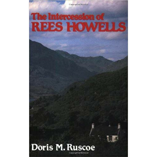 The Intercession Of Rees Howells