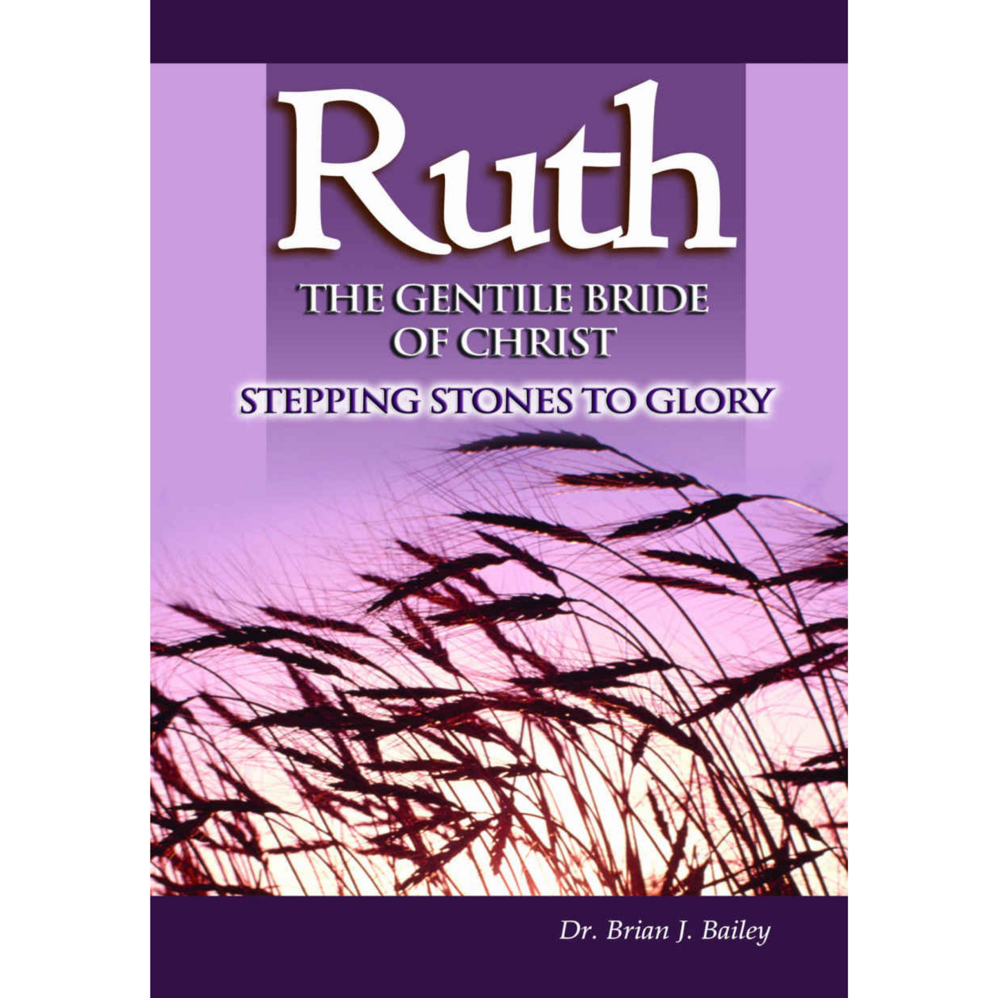 Ruth: The Gentile Bride of Christ